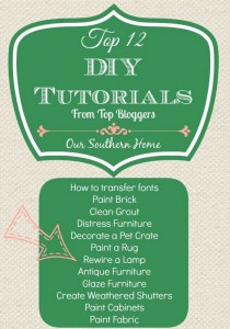 Top 12 Tutorials from Our Southern Home